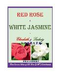 Red Rose & White Jasmine [ Elisabeth & Ludwig ]: 紅玫瑰與白茉莉