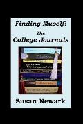 Finding Muself: The College Journals: