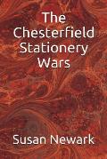 The Chesterfield Stationery Wars