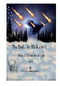 The End... as We Know It; Book 1: Chronicles of Jack Part 1