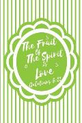 The Fruit of the Spirit Is Love: Bible Verse Quote Cover Composition Notebook Portable