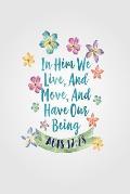 In Him We Live, and Move, and Have Our Being: Bible Verse Quote Cover Composition Notebook Portable