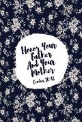 Honor Your Father and Your Mother: Bible Verse Quote Cover Composition Notebook Portable