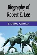Biography of Robert E. Lee
