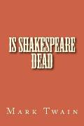 Is Shakespeare Dead