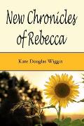New Chronicles of Rebecca (Illustrated Edition)