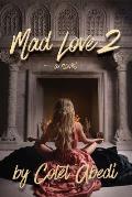 Mad Love 2