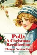 Polly a Christmas Recollection (Illustrated Edition)