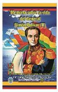Memoria Sobre La Vida del General Simon Bolivar (Tomo II): Libertador de Cplombia, Per? y Bolivia