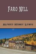 Faro Nell and Her Friends (Illustrated Edition): Wolfville Stories