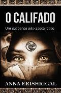 O Califado: Um Suspense Pos-Apocaliptico (Portuguese Edition):