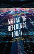 Managing Reference Today: New Models and Best Practices