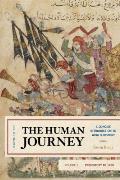 The Human Journey: A Concise Introduction to World History, Prehistory to 1450