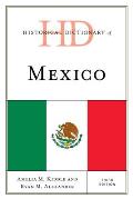 Historical Dictionary of Mexico, Third Edition