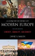 A Concise History of Modern Europe: Liberty, Equality, Solidarity, Fourth Edition