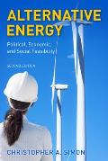 Alternative Energy: Political, Economic, and Social Feasibility, Second Edition