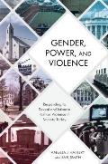 Gender, Power, and Violence: Responding to Sexual and Intimate Partner Violence in Society Today