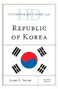 Historical Dictionary of the Republic of Korea