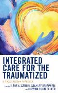 Integrated Care for the Traumatized: A Whole-Person Approach