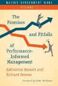 Making Government Work: The Promises and Pitfalls of Performance-Informed Management