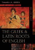 The Greek & Latin Roots of English