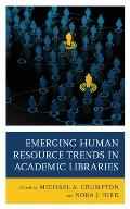 Emerging Human Resource Trends in Academic Libraries