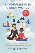 Mindfulness in a Busy World: Lowering Barriers for Adults and Youth to Cultivate Focus, Emotional Peace, and Gratefulness