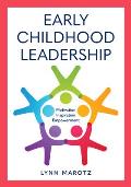 Early Childhood Leadership: Motivation, Inspiration, Empowerment