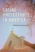 Latino Protestants in America: Growing and Diverse
