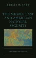 The Middle East and American National Security: Forever Wars and Conflicts?