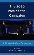 The 2020 Presidential Campaign: A Communications Perspective