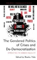 The Gendered Politics of Crises and De-Democratization: Opposition to Gender Equality