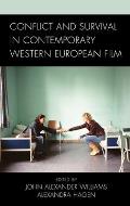 Conflict and Survival in Contemporary Western European Film