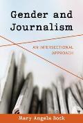 Gender and Journalism: An Intersectional Approach