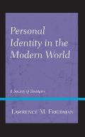Personal Identity in the Modern World: A Society of Strangers