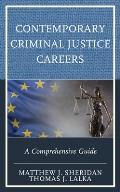 Contemporary Criminal Justice Careers: A Comprehensive Guide