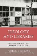 Ideology and Libraries: California, Diplomacy, and Occupied Japan, 1945-1952