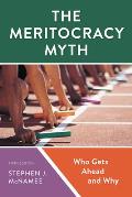 The Meritocracy Myth: Who Gets Ahead and Why