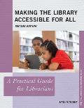 Making the Library Accessible for All: A Practical Guide for Librarians