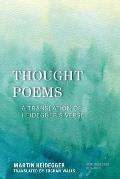 Thought Poems: A Translation of Heidegger's Verse