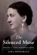 The Silenced Muse: Emily Hale, T. S. Eliot, and the Role of a Lifetime