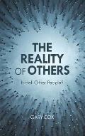 The Reality of Others: Is Hell Other People?