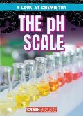 The PH Scale