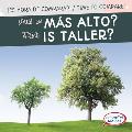 ?Cu?l Es M?s Alto? / Which Is Taller?