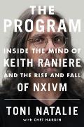 Program Inside the Mind of Keith Raniere & the Rise & Fall of NXIVM