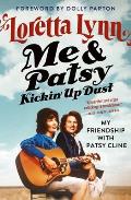 Me & Patsy Kickin Up Dust My Friendship with Patsy Cline