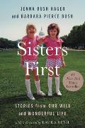 Sisters First Stories from Our Wild & Wonderful Life