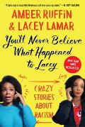 Youll Never Believe What Happened to Lacey Crazy Stories about Racism