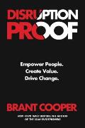 Disruption Proof Empower People Create Value Drive Change