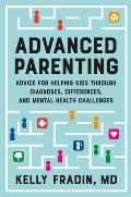Advanced Parenting Advice for Helping Kids Through Diagnoses Differences & Mental Health Challenges